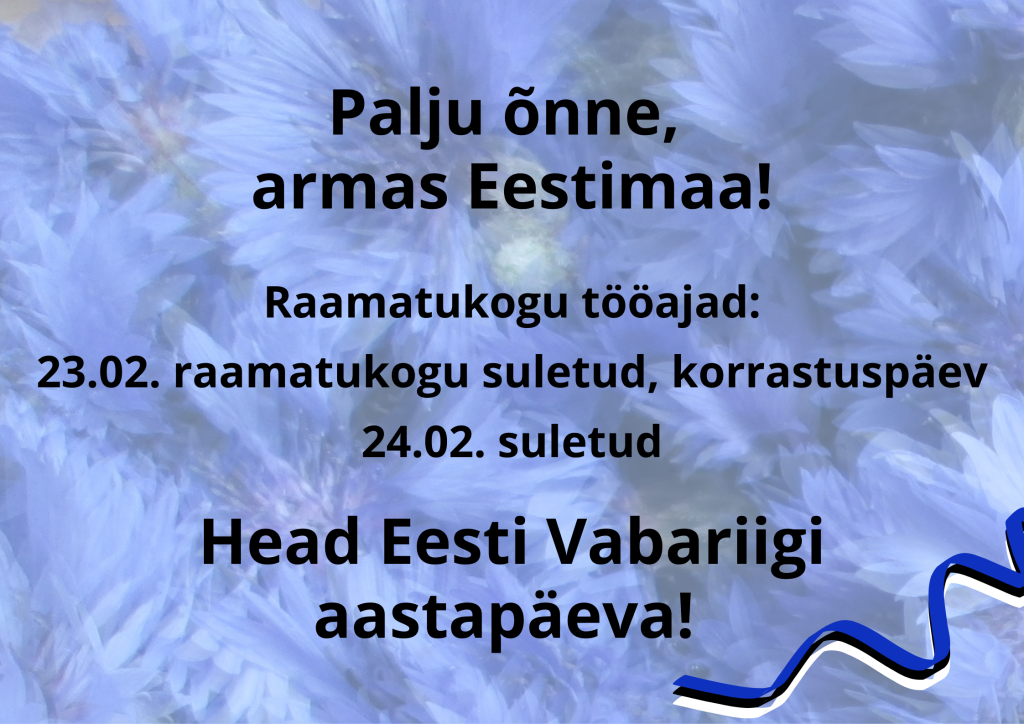 Head Eesti Vabariigi aastapäeva!