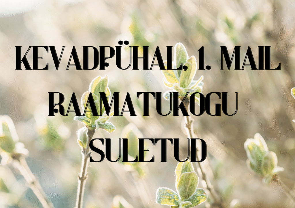 Kevadpühal, 1. mail raamatukogu suletud